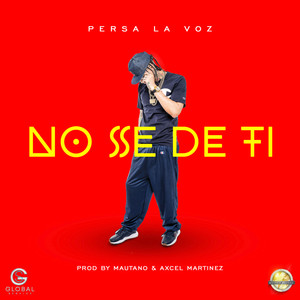 No Se de Ti (Explicit)