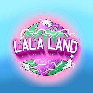 Lala Land (Explicit)