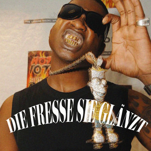 Die Fresse Sie Glänzt (Explicit)