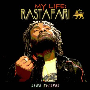 My Life: Rastafari