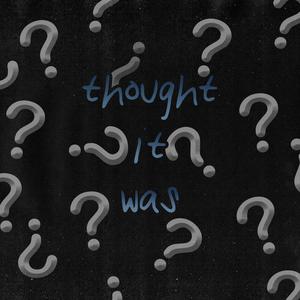 thought it was (Explicit)