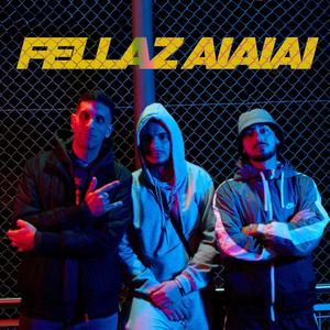 Fellaz AiAiAi (feat. Nameless) (Explicit)