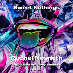 Rachel Nesmith - Nothings (Explicit)