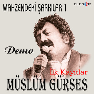 Mahzendeki Şarkılar 1 Demo (İlk Kayıtlar)