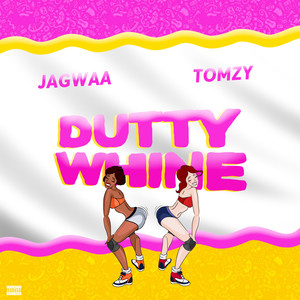 Dutty Whine (feat. Jagwaa)