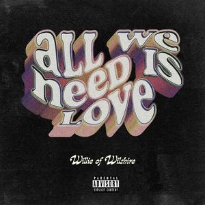 All We Need Is Love