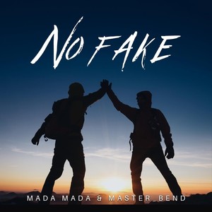 No Fake (feat. Mada Mada)