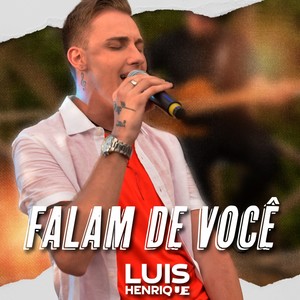 Falam De Você