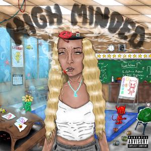 High Minded (Explicit)