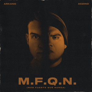 M.F.Q.N.(Más Fuerte Que Nunca) (Explicit)