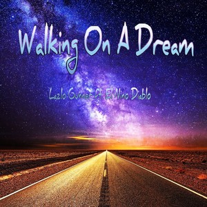 Walking On A Dream