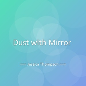 Dust with Mirror