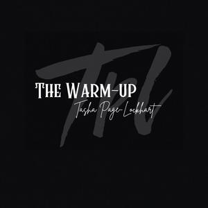 The Warm-Up