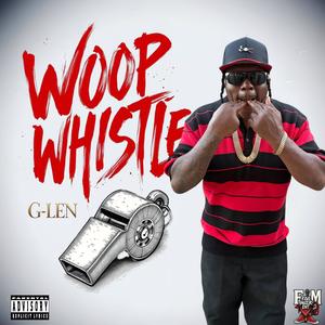 Woop Whistle (Explicit)