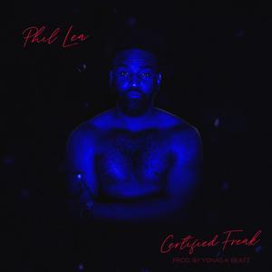 Certified Freak (Explicit)