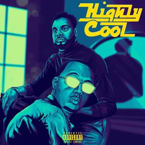 HIGHLY COOL (Explicit)