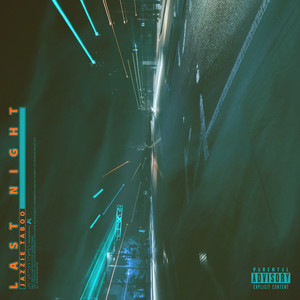 Last Night (Explicit)