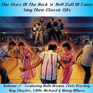 The Stars of the Rock and Roll Hall of Fame Sing Their Classic Hits - Volume 2