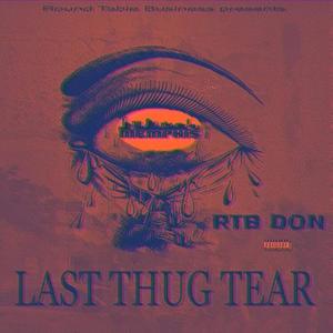 Last Thug Tear (Explicit)