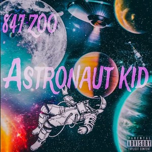 Astronaut Kid (Explicit)