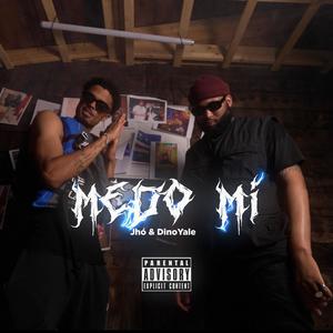 Medo Mi (feat. Jhó) [Explicit]