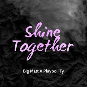 Shine together (Explicit)