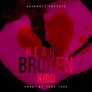 Heart Broken Kidd (Explicit)