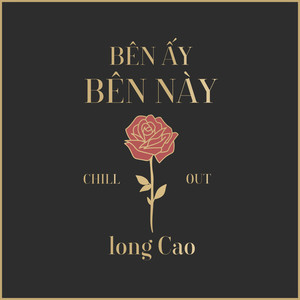 Bên Ấy Bên Này (Chillout)