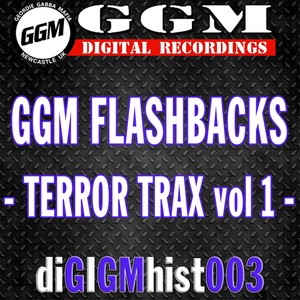 Ggm Flashbacks - Terror Trax Vol 1 (Explicit)