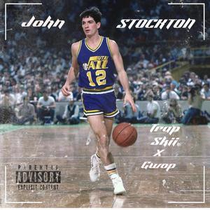 John Stockton (feat. 5xGwop) [Explicit]