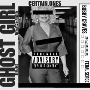 Ghost Girl (feat. Feral Serge, Reign Mfn Supreme, Bobby Craves, Fazeonerok & Chef Mike) (Explicit)