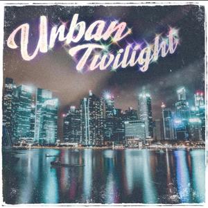 Urban Twilight (Explicit)