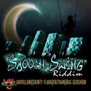 Smooth Swing Riddim Version