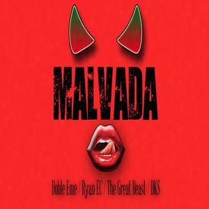 Malvada(feat. Ryan EC, The Great Beast & DKS)