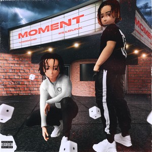 Moment (feat. KillBunk) (Explicit)