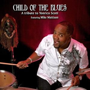 Child Of The Blues(feat. Mike Mattison)