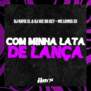 Com Minha Lata de Lança (Explicit)