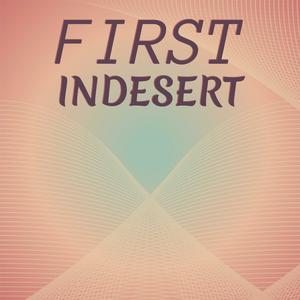 First Indesert