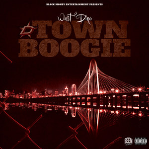 West Dino - D Town Boogie (Explicit)