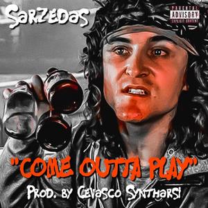 Come Outta Play (Explicit)