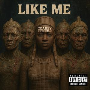 Like Me (Explicit)