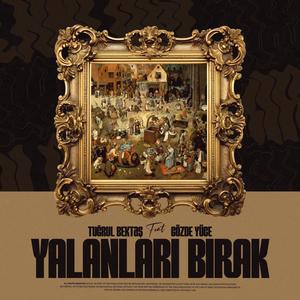 Yalanları Bırak (feat. Gözde Yüce) (Explicit)