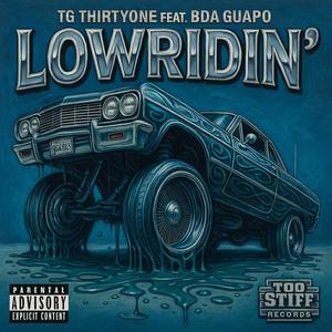Lowridin (feat. BDA Guapo) (Explicit)