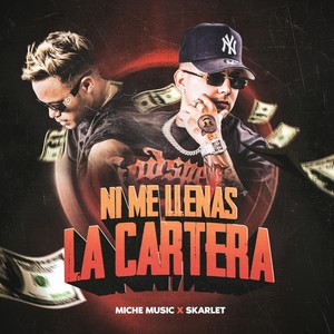 Ni Me LLenas La Cartera