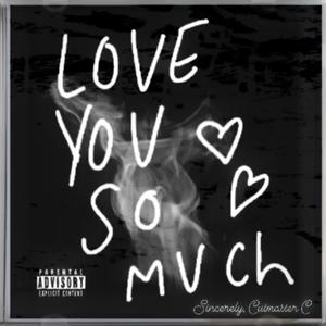 Love you so much (Explicit)