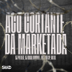 Aço Cortante Da Marketada (Explicit)