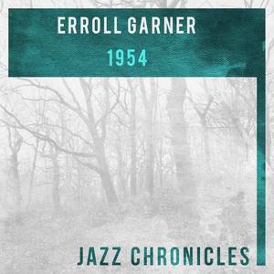 Erroll Garner: Jazz Chronicles (1954)(Live)