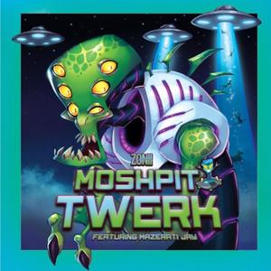 Moshpit Twrk (Explicit)