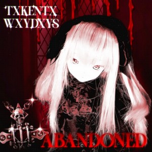 Abandoned (Explicit)