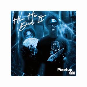 How He Did It (feat. 18LuhhMet) (Explicit)